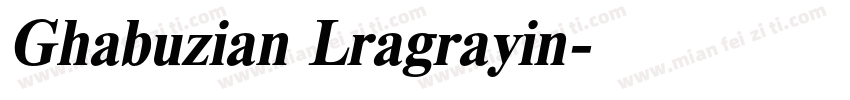Ghabuzian Lragrayin字体转换